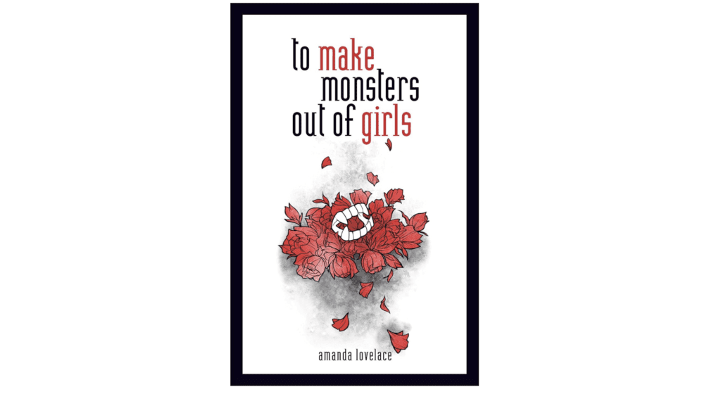 To make monsters out of girls