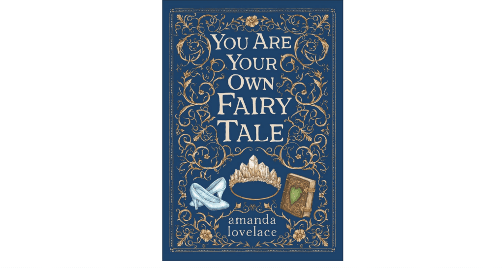 You are your own fairytale