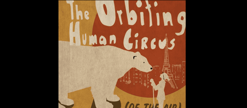 the orbiting human circus