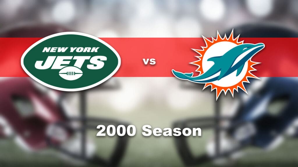 Jets vs Dolphins, 2000 Season